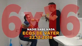 NADIE SABE NADA 6x16 | Ecos de váter