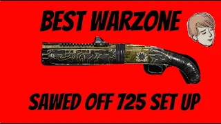 THE BEST SAWED OFF 725 WARZONE SET UP (Class Setup Guide)