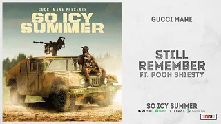 Gucci Mane - "Still Remember" Ft. Pooh Shiesty (So Icy Summer)