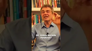 Hz. Âdem nerede yaratıldı? | Prof. Dr. Caner Taslaman #shorts #short