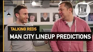 Manchester City vs Liverpool: Lineup Predictions | TALKING REDS