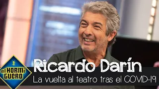 Ricardo Darín, sobre la vuelta al teatro tras el COVID-19: "Somos seres sociales" - El Hormiguero