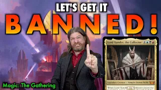 Let's Get This Commander Banned! An Out Of Control Guide To Xander, The Collector | MTG