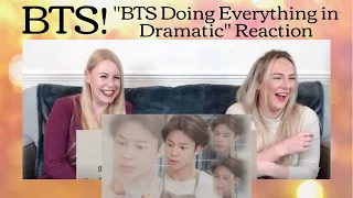 BTS: "BTS Doing Everything in Dramatic Pt 1" Reaction
