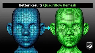 Better Results from Voxel and Quadriflow Remesh | Blender Secrets