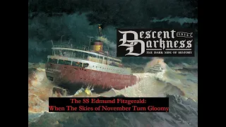 The SS Edmund Fitzgerald: When the Skies of November Turn Gloomy | The WHOLE tragic story