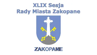 XLIX Sesja Rady Miasta Zakopane