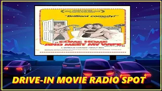 DRIVE-IN MOVIE RADIO SPOT - COME HOME AND MEET MY WIFE (1974)