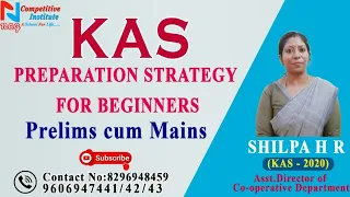 HOW TO PREPARE FOR KAS -2024 PRELIMS CUM MAINS |SHILPA H.R (ASSI  DIRECTOR OF CO-OPRETIVE AUDIT)