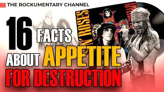 GUNS N' ROSES - 16 AMAZING FACTS ABOUT APPETITE FOR DESTRUCTION ALBUM - The Rockumentary Channel