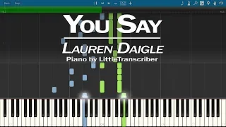 Lauren Daigle - You Say (Piano Cover) Synthesia Tutorial by LittleTranscriber