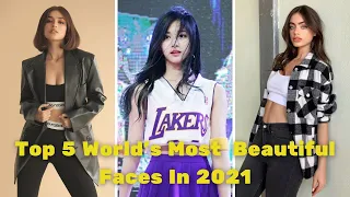 Top 5 Most Beautiful Faces In The World 2021