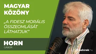 Horn Gábor: „A Fidesz morális összeomlását láthatjuk”