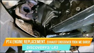PT4 ENGINE REPLACEMENT , Discovery 3 LR3 with body on