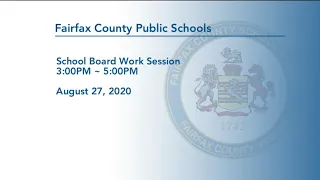 FCPS School Board Special Meeting- FY21 Budget 08-27-2020