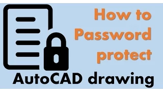 How to password protect AutoCAD drawing