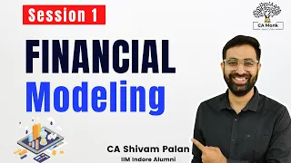 Day 1: How to Build Financial Model || Financial Modeling CA Monk || Financial Modeling Course