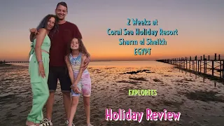 Holiday review 2 weeks at the Coral Sea Holiday Village Resort, #sharm #egypt #holiday #review