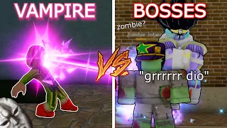 [YBA] Vampire Vs. All Bosses