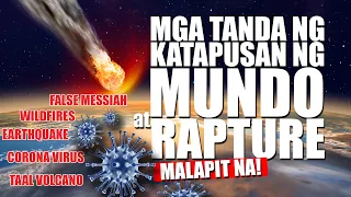 KAILAN ANG KATAPUSAN NG MUNDO AT NG RAPTURE? (MALAPIT NA!)