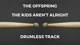 The Offspring - The Kids Aren't Alright (drumless)