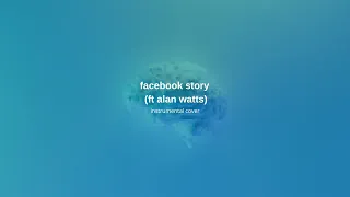 Frank Ocean (ft. Alan Watts) - Facebook Story (Remix)