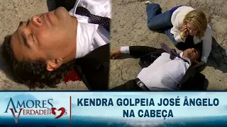 Amores Verdadeiros - Kendra golpeia José Ângelo na cabeça (SEM CORTES)