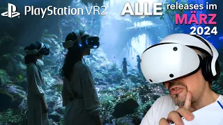 Playstation VR2 - wirklich ALLE releases im März ( 2024 )