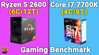 Ryzen 5 2600 vs Core i7 7700K Gaming Benchmark