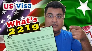 What is US 221g VISA REFUSAL?  | Student Visa for Pakistanis | Vlog 14