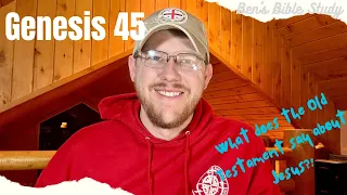 Genesis 45 - God Planned It