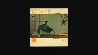 Kimio Eto — Art Of The Koto; The Music Of Japan (Full Album / Vinyl Rip)