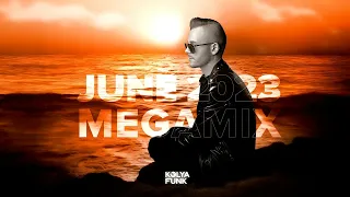 Kolya Funk - June 2023 Megamix