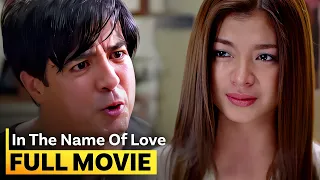 'In the Name of Love' FULL MOVIE | Angel Locsin, Aga Muhlach