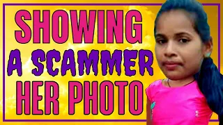 I Showed A Scammer Her OWN PHOTO & She Got SCARED!