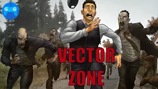 VECTOR ZONE - И еще одна зомби выживалка ► Проба на вкус