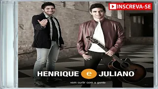 NÃO PERCA TEMPO - Henrique e Juliano - CD Vem Curtir Com a Gente 2011