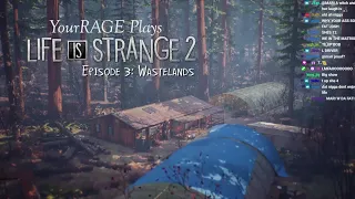 YourRAGE Plays Life Is Strange 2 | Ep. 3 (Part 1)