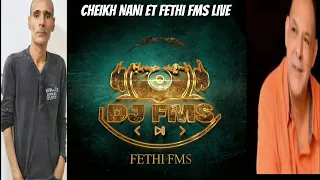 2023 CHEIKH NANI ET FETHI FMS LIVE JABOU KHABRAK JAYA A MINUIT