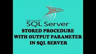 Stored Procedure With Output Parameters In SQL Server - Stored Procedure In SQL - SQL - (Hindi/Urdu)