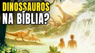 DINOSSAUROS NA BÍBLIA | A verdade que poucos conhecem?