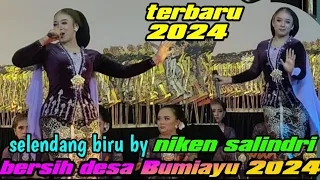 SELENDANG BIRU BY NIKEN SALINDRI TERBARU 2024 NYAMPLENG TENAN