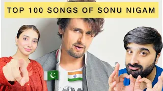 🇮🇳TOP 100 SONGS OF SONU NIGAM PAKISTANI REACTION 🇵🇰