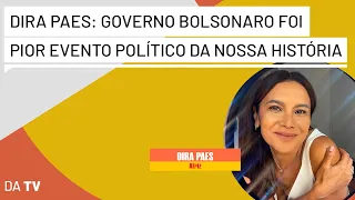 Dira Paes: “Governo Bolsonaro foi o pior evento político da história do Brasil”