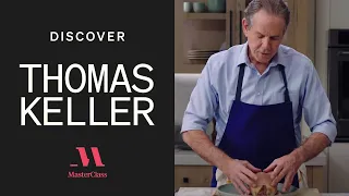 Thomas Keller's Roasted Chicken | Discover MasterClass | MasterClass