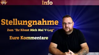 Stellungnahme zum Rage V-Log // Eure Kommentare !