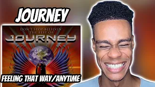 FIRST TIME HEARING | Journey - Feeling That Way/Anytime