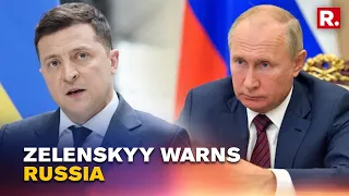 'Russia Will Have To Pay High Price': Zelenskyy Reiterates Warning To Putin As Ukraine War Drags On