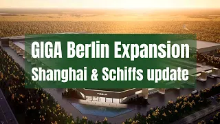 TESLA: GIGA BERLIN Expansion ++ Shanghai & Schiff-Details