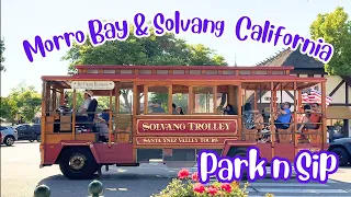 Travel with Us! Beautiful Morro Bay and Solvang California!